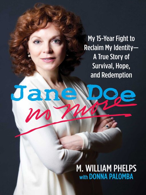 Title details for Jane Doe No More by M. William Phelps - Available